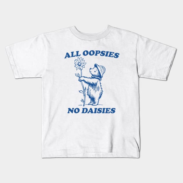 All Oopsies T Shirt, Vintage Drawing T Shirt, Cartoon Meme T Shirt, Sarcastic T Shirt, Unisex Kids T-Shirt by Hamza Froug